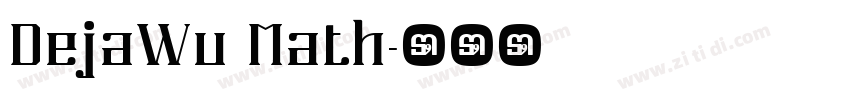 DejaWu Math字体转换